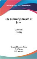Morning Breath of June