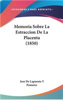 Memoria Sobre La Estraccion de La Placenta (1850)