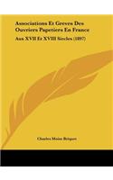 Associations Et Greves Des Ouvriers Papetiers En France