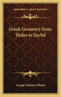 Greek Geometry from Thales to Euclid