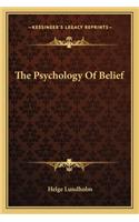 The Psychology of Belief