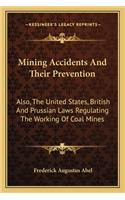 Mining Accidents and Their Prevention