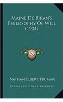 Maine de Biran's Philosophy of Will (1904)