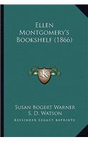 Ellen Montgomery's Bookshelf (1866)