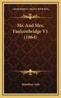 Mr. and Mrs. Faulconbridge V1 (1864)