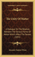 Unity of Matter