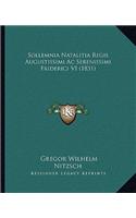 Sollemnia Natalitia Regis Augustissimi Ac Serenissimi Friderici VI (1831)