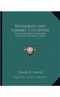 Household And Farmers' Cyclopedia