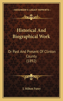 Historical And Biographical Work