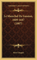 Le Marechal de Gassion, 1609-1647 (1907)