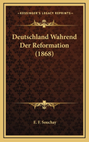 Deutschland Wahrend Der Reformation (1868)