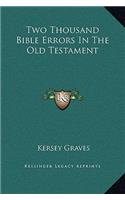 Two Thousand Bible Errors In The Old Testament: (English)
