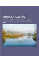 Gr Ka Knji Evnost: Starogr Ka Knji Evnost, Odiseja, Ilijada, Antigona, Okovani Prometej, Abe, Teogonija, Elektra, Ezopove Basne(77)