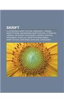 Skrift: Filippinernas Skriftsystem, Handskrift, Indiens Skriftsystem, Indonesiens Skriftsystem, Litteratur, Lasning, Ortografi, Paleografi(Swedish)