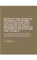 Reports of Cases Argued and Determined in the Supreme Court of Judicature and in the Court for the Trial of Impeachments and Correction of Errors in T