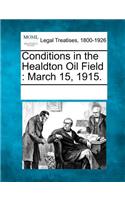 Conditions in the Healdton Oil Field