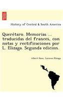 Querétaro. Memorias ... traducidas del frances, con notas y rectificaciones por L. Elizaga. Segunda edicion.