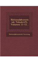 Nationaløkonomisk Tidsskrift, Volumes 11-12...
