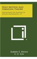 Wave Motion and Vibration Theory: Proceedings of Symposia in Applied Mathematics, V5(English)