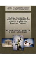 Darling V. American Gas & Power Co U.S. Supreme Court Transcript of Record with Supporting Pleadings