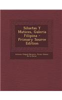 Siluetas y Matices, Galeria Filipina