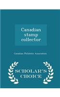 Canadian Stamp Collector - Scholar's Choice Edition