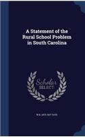 A Statement of the Rural School Problem in South Carolina