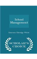 School Management - Scholar's Choice Edition