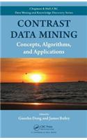 Contrast Data Mining: (Chapman & Hall/CRC Data Mining and Knowledge Discovery Serie)