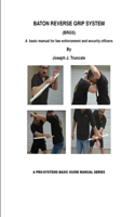 Pro-Systems: Baton Reverse Grip System: Baton Reverse Grip System(English)