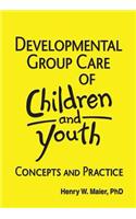 Developmental Group Care of Children and Youth