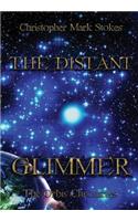 The Distant Glimmer