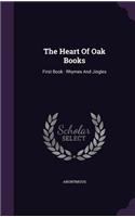 The Heart Of Oak Books: First Book: Rhymes And Jingles