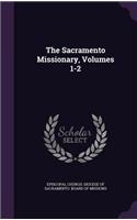 The Sacramento Missionary, Volumes 1-2