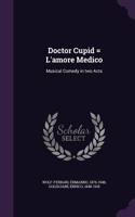 Doctor Cupid = L'amore Medico