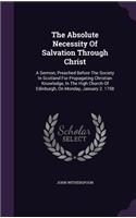 The Absolute Necessity Of Salvation Through Christ