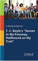 A Study Guide for T. C. Boyle's 