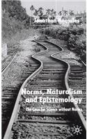 Norms, Naturalism and Epistemology