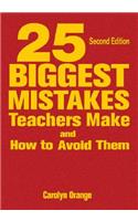 25 Biggest Mistakes Teachers Make and How to Avoid Them