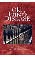 Old Timer's Disease