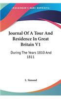 Journal Of A Tour And Residence In Great Britain V1