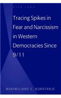 Tracing Spikes in Fear and Narcissism in Western Democracies Since 9/11