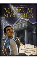 Case of the Haunted History Museum