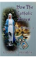 How The Catholic Prays