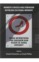 Women’s Voices and Feminism in Polish Cultural Memory
