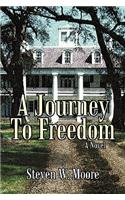 A Journey to Freedom