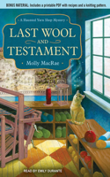 Last Wool and Testament: Bonus Material: Includes a Printable PDF with Recipes and Knitting Patterns