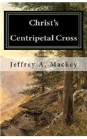 Christ's Centripetal Cross