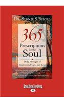 365 Prescriptions for the Soul: Daily Messages of Inspiration, Hope, and Love