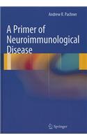 Primer of Neuroimmunological Disease